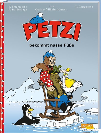 Petzi - Der Comic 4: Petzi bekommt nasse Füße, Thierry Capezzone ;  Carla Hansen ;  Vilhelm Hansen - Paperback - 9783551760197