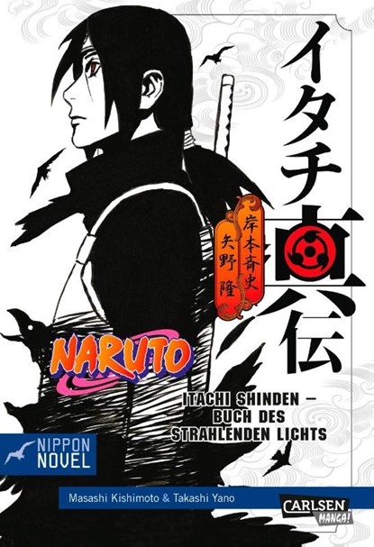 Naruto Itachi Shinden - Buch des strahlenden Lichts (Nippon Novel), Takashi Yano - Paperback - 9783551763587