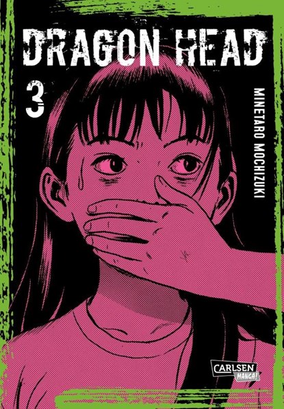 Dragon Head Perfect Edition 3, Minetaro Mochizuki - Paperback - 9783551763662