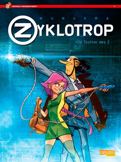 Spirou präsentiert 1: Zyklotrop I: Die Tochter des Z, Jose Luis Munuera - Paperback - 9783551776259