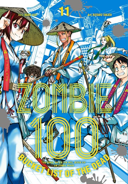 Zombie 100 - Bucket List of the Dead 11, Kotaro Takata ;  Haro Aso - Paperback - 9783551776792