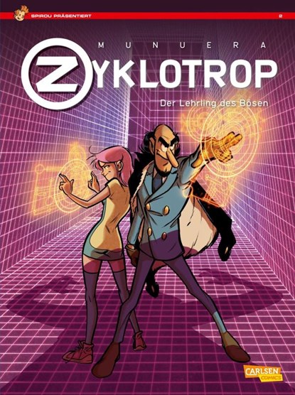 Spirou präsentiert 2: Zyklotrop II: Der Lehrling des Bösen, Jose Luis Munuera - Paperback - 9783551777058