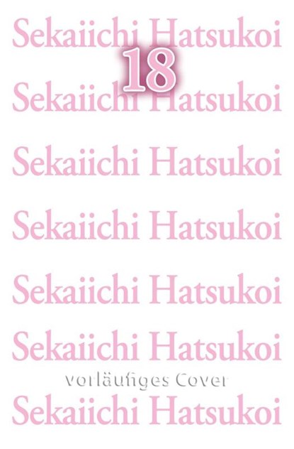 Sekaiichi Hatsukoi 18, Shungiku Nakamura - Paperback - 9783551792884