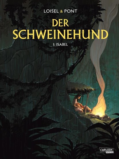 Der Schweinehund 1: Isabel, Régis Loisel - Gebonden - 9783551793577