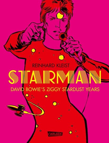 Starman - David Bowie's Ziggy Stardust Years, Reinhard Kleist - Gebonden - 9783551793621