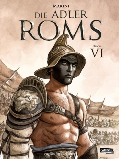 Die Adler Roms (Hardcover) 6: Buch VI, Enrico Marini - Gebonden - 9783551797360