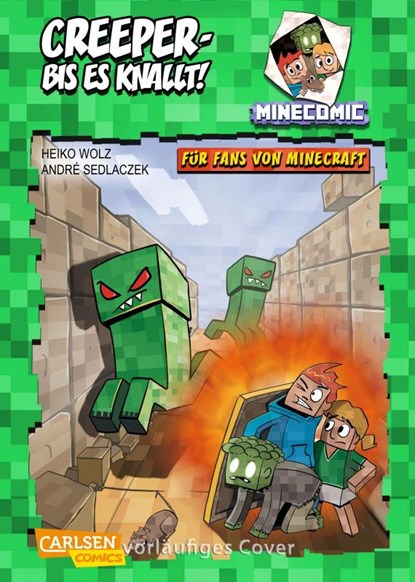 Creeper - bis es knallt! Für Fans von Minecraft, Heiko Wolz - Gebonden - 9783551801500