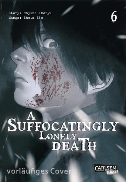 A Suffocatingly Lonely Death 6, Hajime Inoryu ; Shota Ito - Paperback - 9783551801579