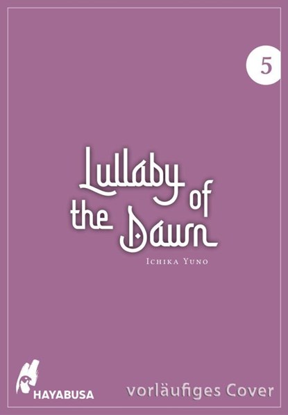 Lullaby of the Dawn 5, Ichika Yuno - Paperback - 9783551804075