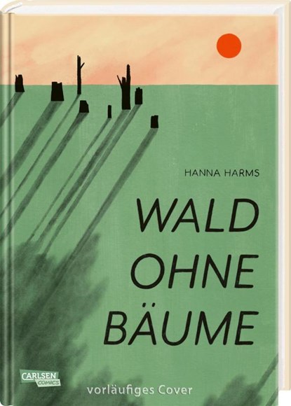 Wald ohne Bäume, Hanna Harms - Gebonden - 9783551804488