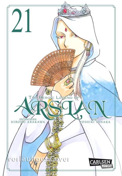 The Heroic Legend of Arslan 21, Hiromu Arakawa ; Yoshiki Tanaka - Paperback - 9783551805317