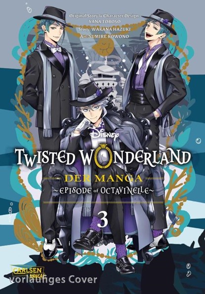 Twisted Wonderland: Der Manga - Episode of Octavinelle 3, Yana Toboso ; Sumire Kowono ; Wakana Hazuki - Gebonden - 9783551808790