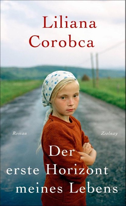 Der erste Horizont meines Lebens, Liliana Corobca - Gebonden - 9783552057326