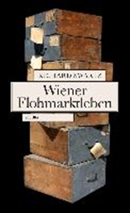 Swartz, R: Wiener Flohmarktleben, SWARTZ,  Richard - Gebonden - 9783552057395