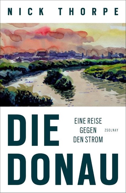 Die Donau, Nick Thorpe - Gebonden - 9783552058613