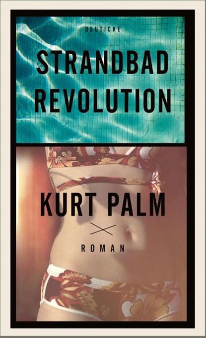 Strandbadrevolution, Kurt Palm - Gebonden - 9783552063372