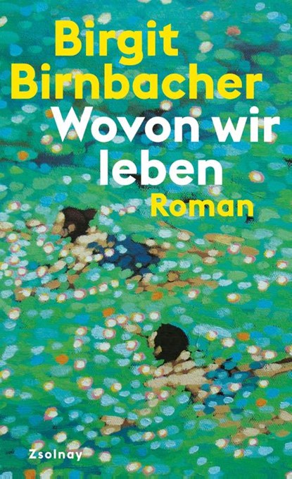 Wovon wir leben, Birgit Birnbacher - Gebonden - 9783552073357