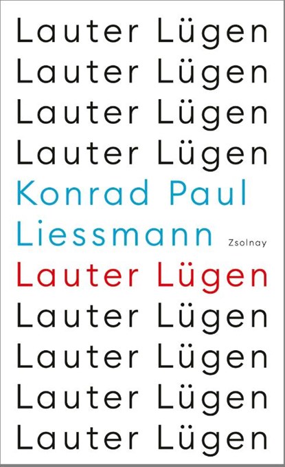 Lauter Lügen, Konrad Paul Liessmann - Gebonden - 9783552073425