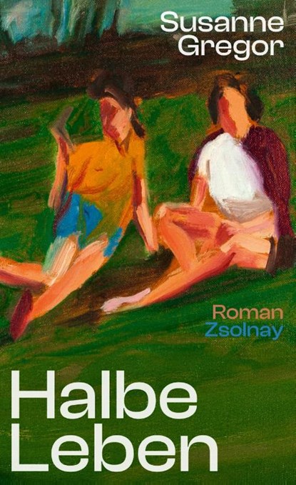 Halbe Leben, Susanne Gregor - Gebonden - 9783552075238