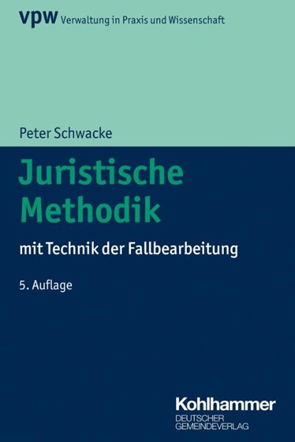 Juristische Methodik, Peter Schwacke - Paperback - 9783555015361