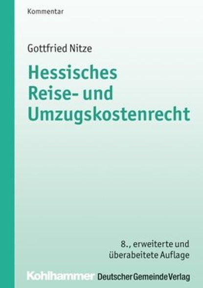 Hessisches Reise- und Umzugskostenrecht, Gottfried Nitze - Ebook - 9783555017754