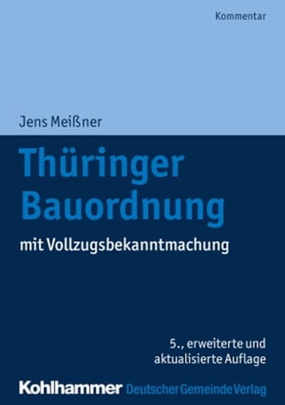Thüringer Bauordnung, Jens Meißner ; Thomas Budde ; Ralf Rusch - Ebook - 9783555019499