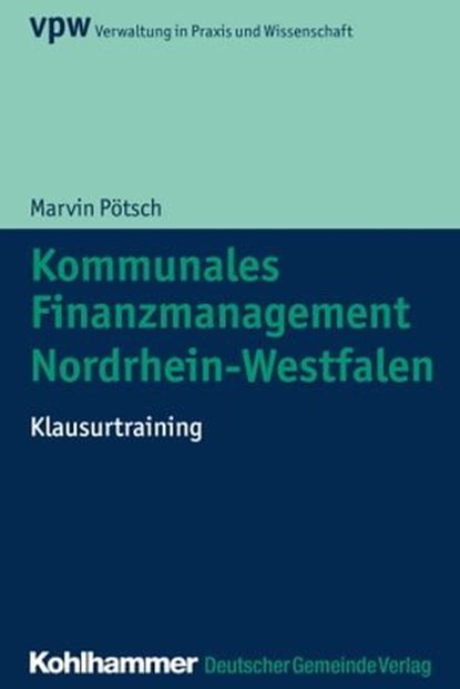 Kommunales Finanzmanagement Nordrhein-Westfalen, Marvin Pötsch - Ebook - 9783555020099
