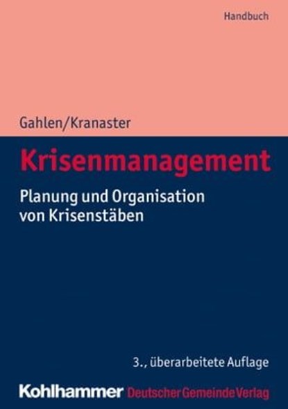 Krisenmanagement, Matthias Gahlen ; Maike Kranaster - Ebook - 9783555021034