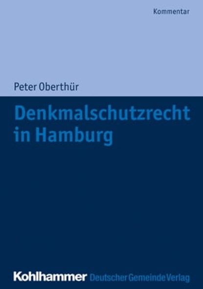 Denkmalschutzrecht in Hamburg, Peter Oberthür - Ebook - 9783555021249