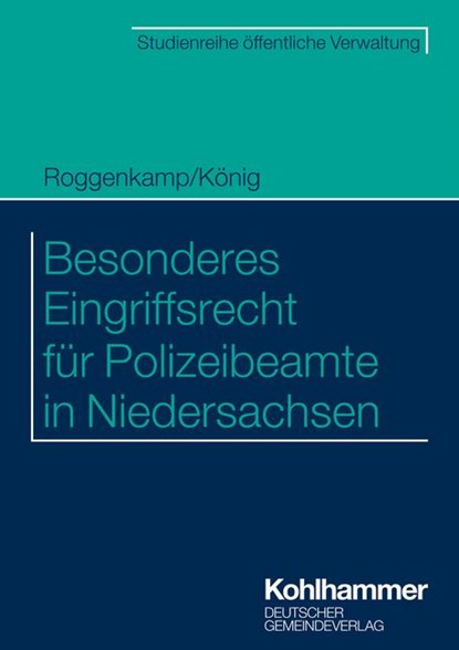 Besonderes Eingriffsrecht für Polizeibeamte in Niedersachsen, Jan Roggenkamp ;  Kai König ;  Christian Brockhaus - Paperback - 9783555021768
