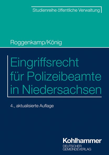 Eingriffsrecht für Polizeibeamte in Niedersachsen, Jan Roggenkamp ;  Kai König - Paperback - 9783555023250