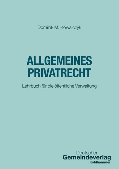 Allgemeines Privatrecht, Dominik M. Kowalczyk - Paperback - 9783555024066