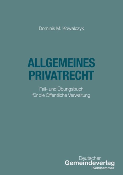 Allgemeines Privatrecht, Dominik Marek Kowalczyk - Paperback - 9783555024677
