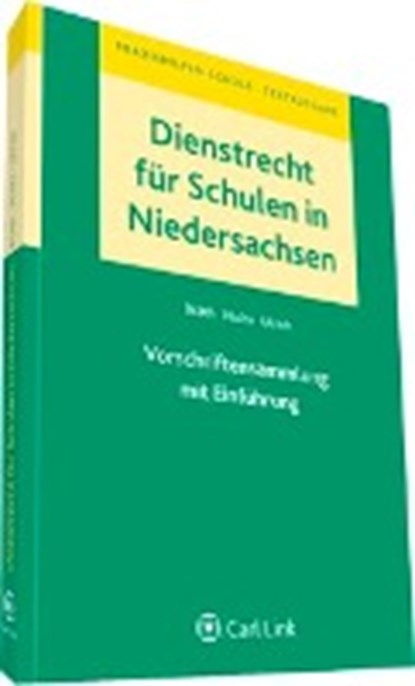Dienstrecht für Schulen in Niedersachsen, HOFFMEISTER,  Heiner ; Nolte, Gerald ; Ulrich, Karl-Heinz - Paperback - 9783556062142