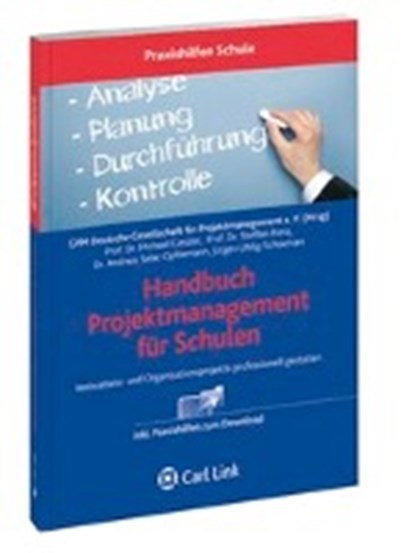 Handbuch Projektmanagement für Schulen, GESSLER,  Michael ; Uhlig-Schoenian, Jürgen ; Rietz, Steffen ; Sebe-Opfermann, Andreas - Paperback - 9783556062593