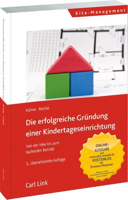 Die erfolgreiche Gründung einer Kindertageseinrichtung, Jenny Kühne ;  Matthias Reiche - Paperback - 9783556090701