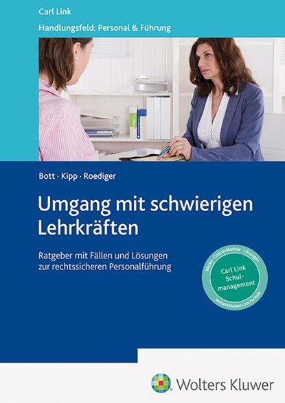 Umgang mit Lehrkräften in schwierigen Situationen, Wolfgang Bott ; Heinz Kipp ; Heiner Roediger - Gebonden - 9783556099728