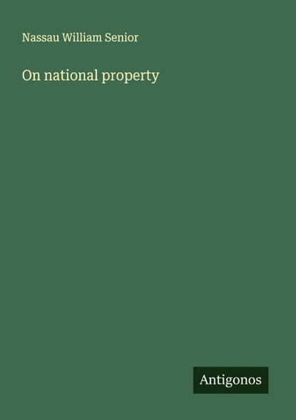 On national property, Nassau William Senior - Paperback - 9783563196687