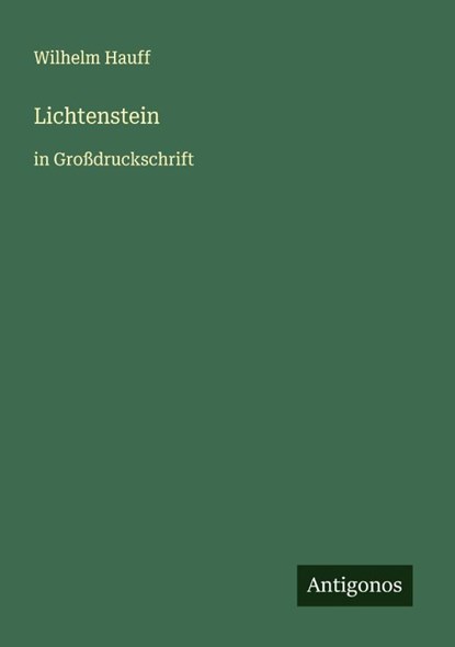 Lichtenstein, Wilhelm Hauff - Paperback - 9783563251911