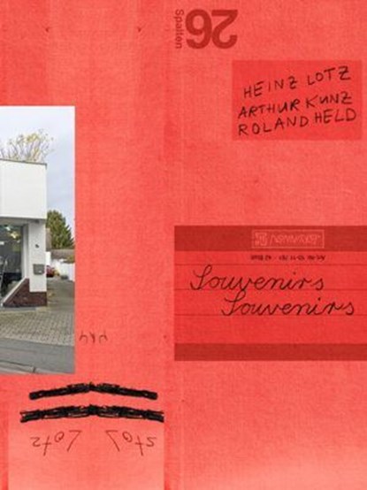 Souvenirs Souvenirs, Arthur Kunz ; Dr. Roland Held ; Heinz-Walter Lotz - Ebook - 9783565035939