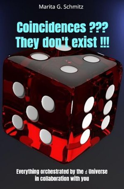 Coincidences ??? They don't exist !!!, Marita G. Schmitz - Ebook - 9783565037155
