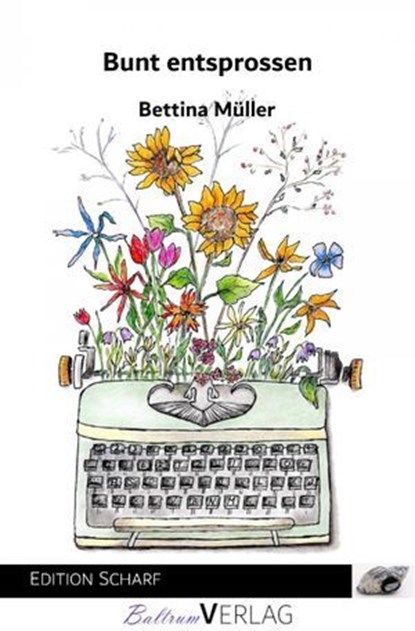 Bunt entsprossen, Bettina Müller - Ebook - 9783565070114