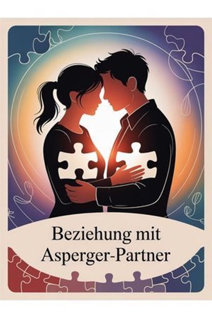 Beziehung mit Asperger-Partner:, Andreas König - Ebook - 9783565070589