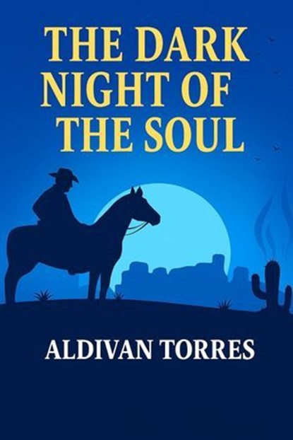 The Dark Night of The Soul, Aldivan Teixeira Torres - Ebook - 9783565081837