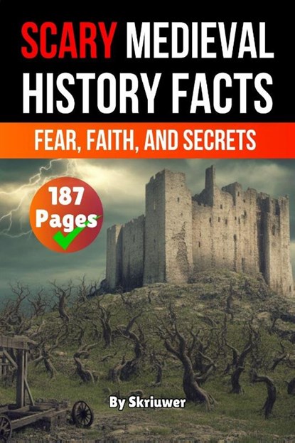 Scary Medieval History Facts, Skriuwer. com ; Auke de Haan - Paperback - 9783565082308