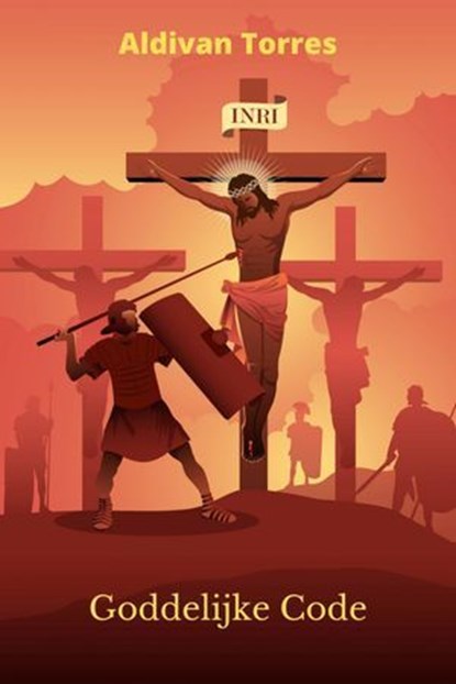 Goddelijke Code, Aldivan Teixeira Torres - Ebook - 9783565120543