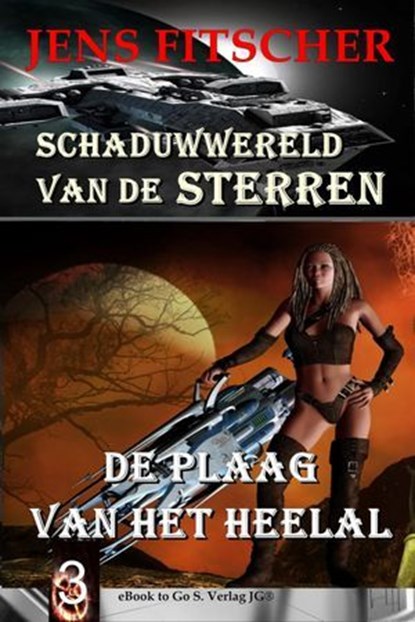 De plaag van het heelal (Schaduwwereld van de sterren 3), Jens Fitscher - Ebook - 9783565122219