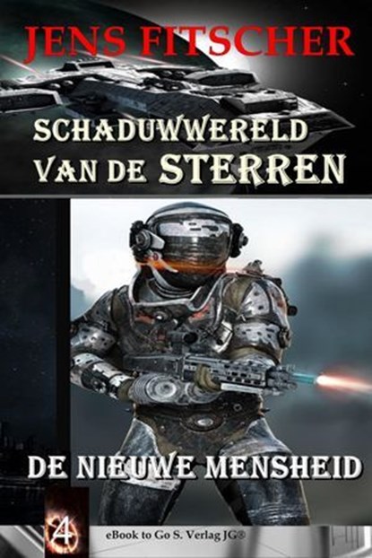 De nieuwe mensheid (Schaduwwereld van de sterren 4), Jens Fitscher - Ebook - 9783565123414