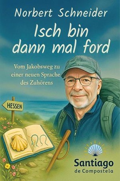Isch bin dann mal ford, Norbert Schneider - Ebook - 9783565128723