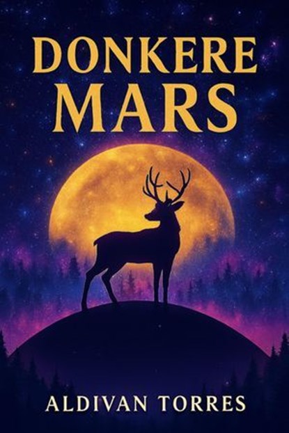 Donkere Mars, Aldivan Teixeira Torres - Ebook - 9783565179046